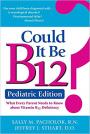 Could It Be B12? Pediatric Edition
